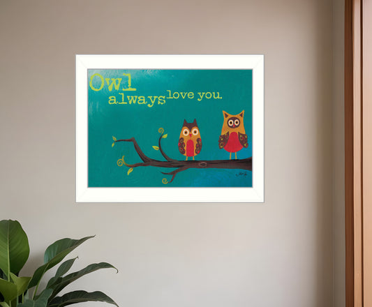 Owl Always Love You 1 White Framed Print Wall Art