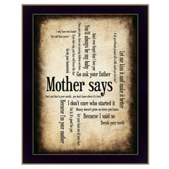 Mother Says 2 Black Framed Print Wall Art