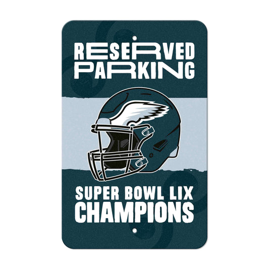 Philadelphia Eagles Super Bowl LIX Champions Parking Sign