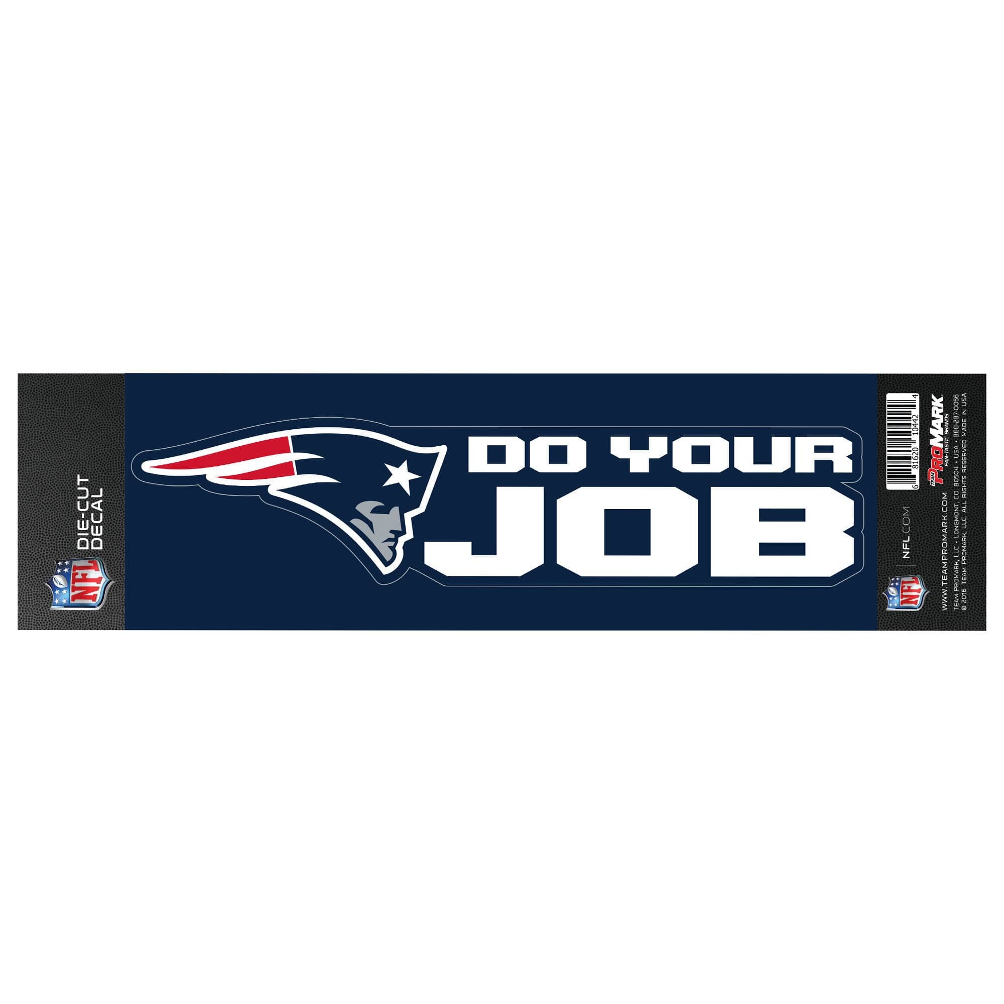 New England Patriots 2 Piece Team Slogan Decal Sticker Set, "DO YOUR JOB" - New England Patriots