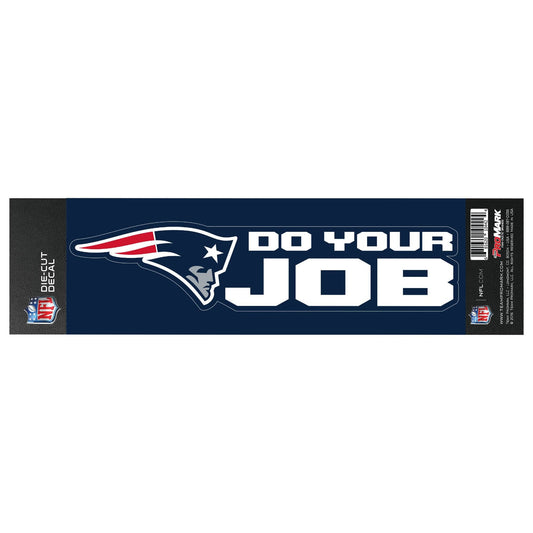 New England Patriots 2 Piece Team Slogan Decal Sticker Set, "DO YOUR JOB" - New England Patriots