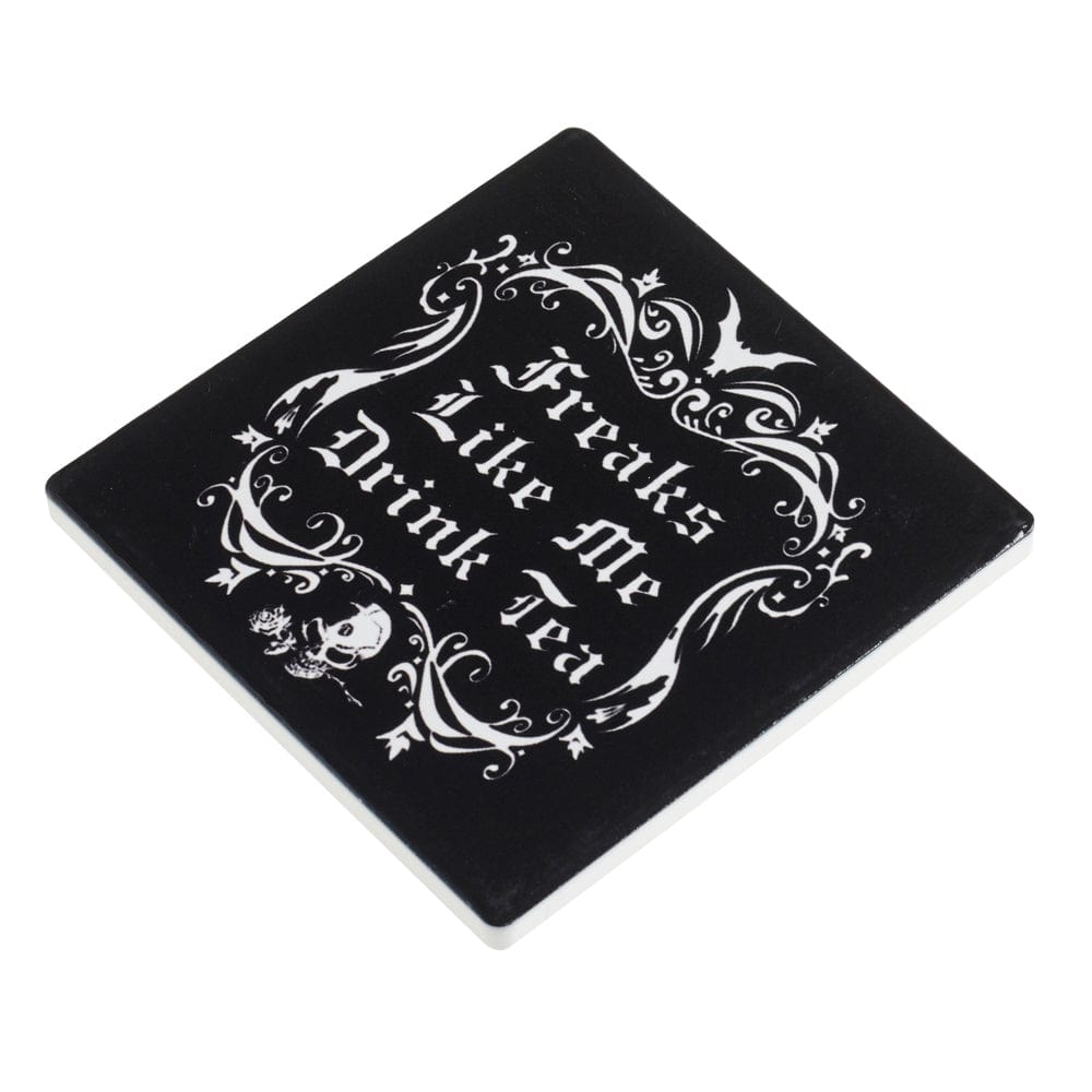 Alchemy Gothic Freaks Like Me Drink Tea Coaster