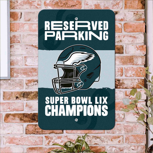 Philadelphia Eagles Super Bowl LIX Champions Parking Sign