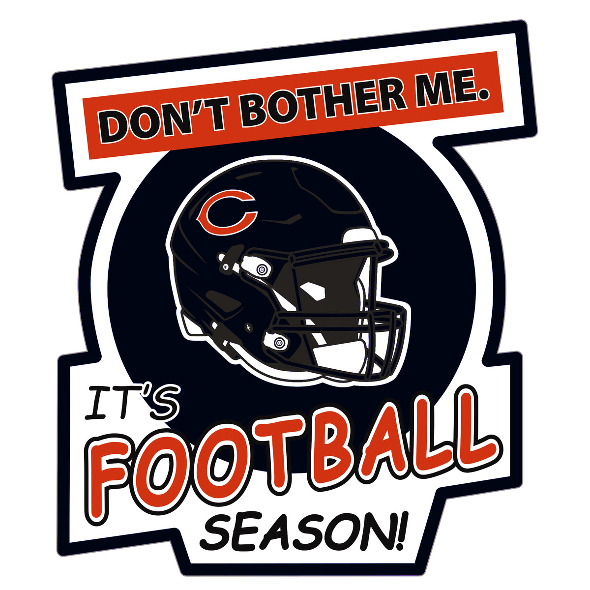 Chicago Bears Don't Bother Me Auto Decal