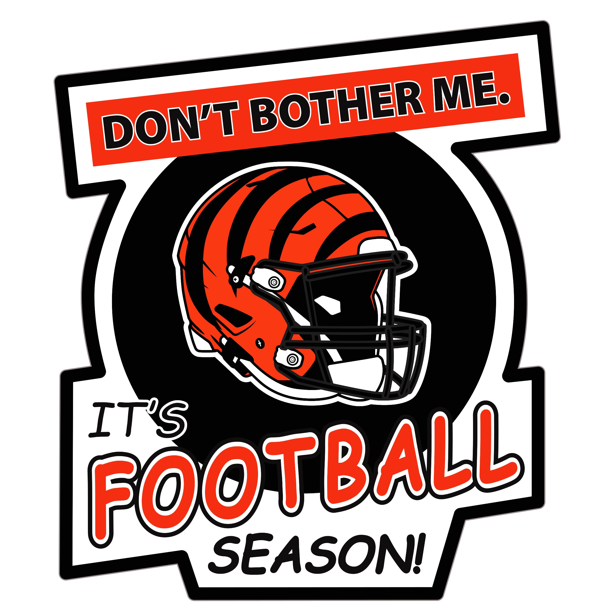 Cincinnati Bengals Don't Bother Me Auto Decal