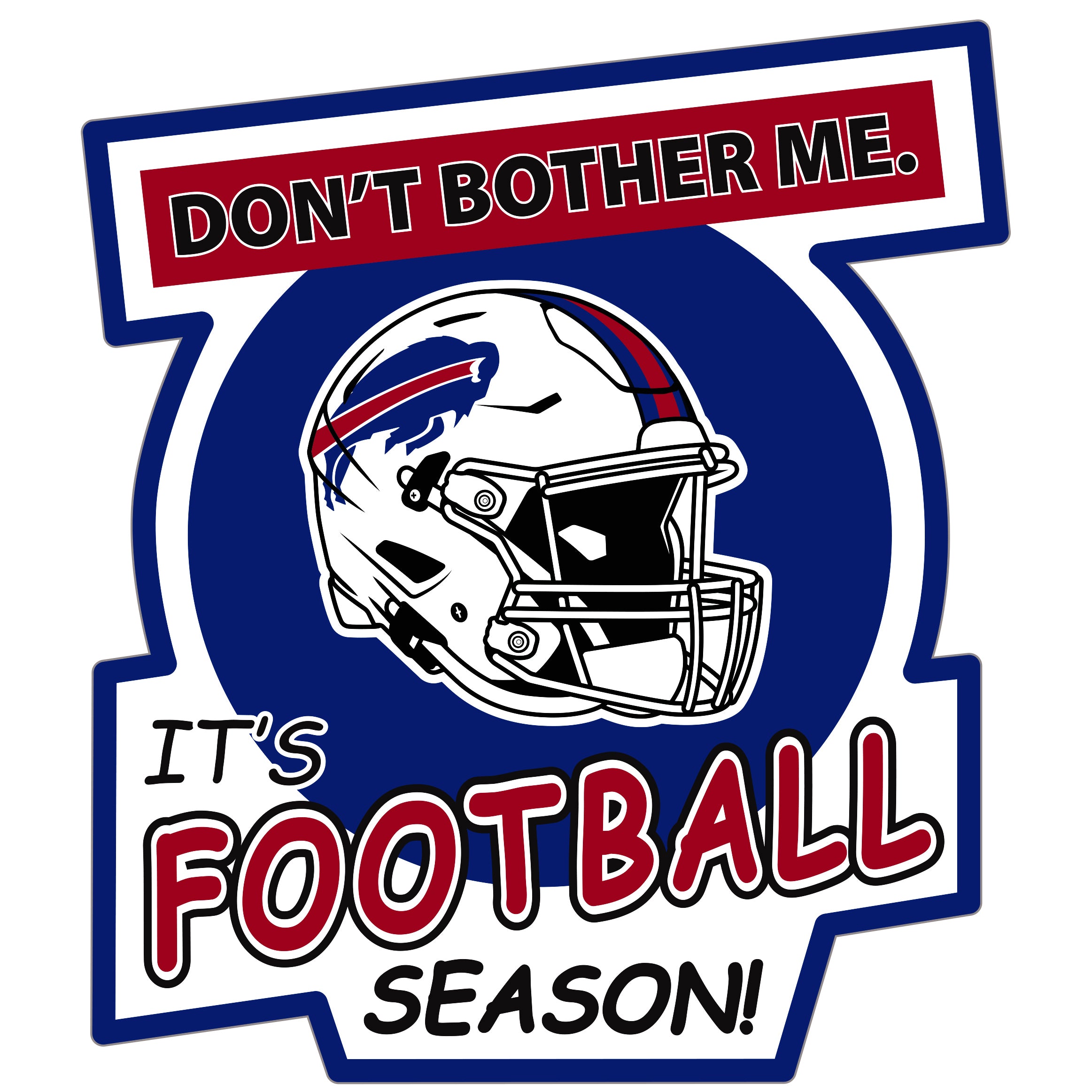 Buffalo Bills Don't Bother Me Auto Decal