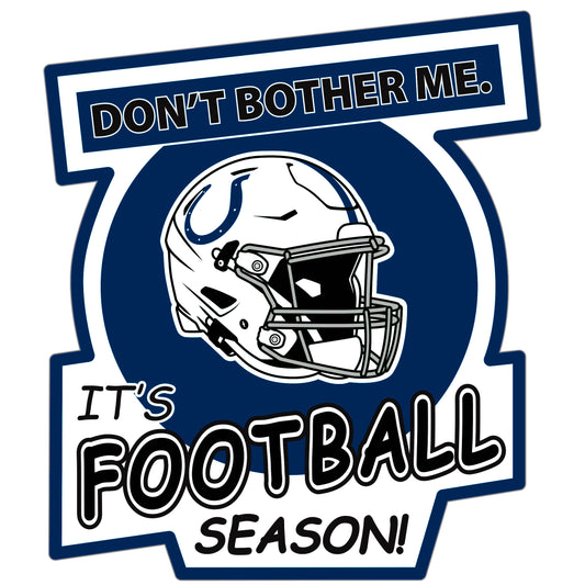 Indianapolis Colts Don't Bother Me Auto Decal