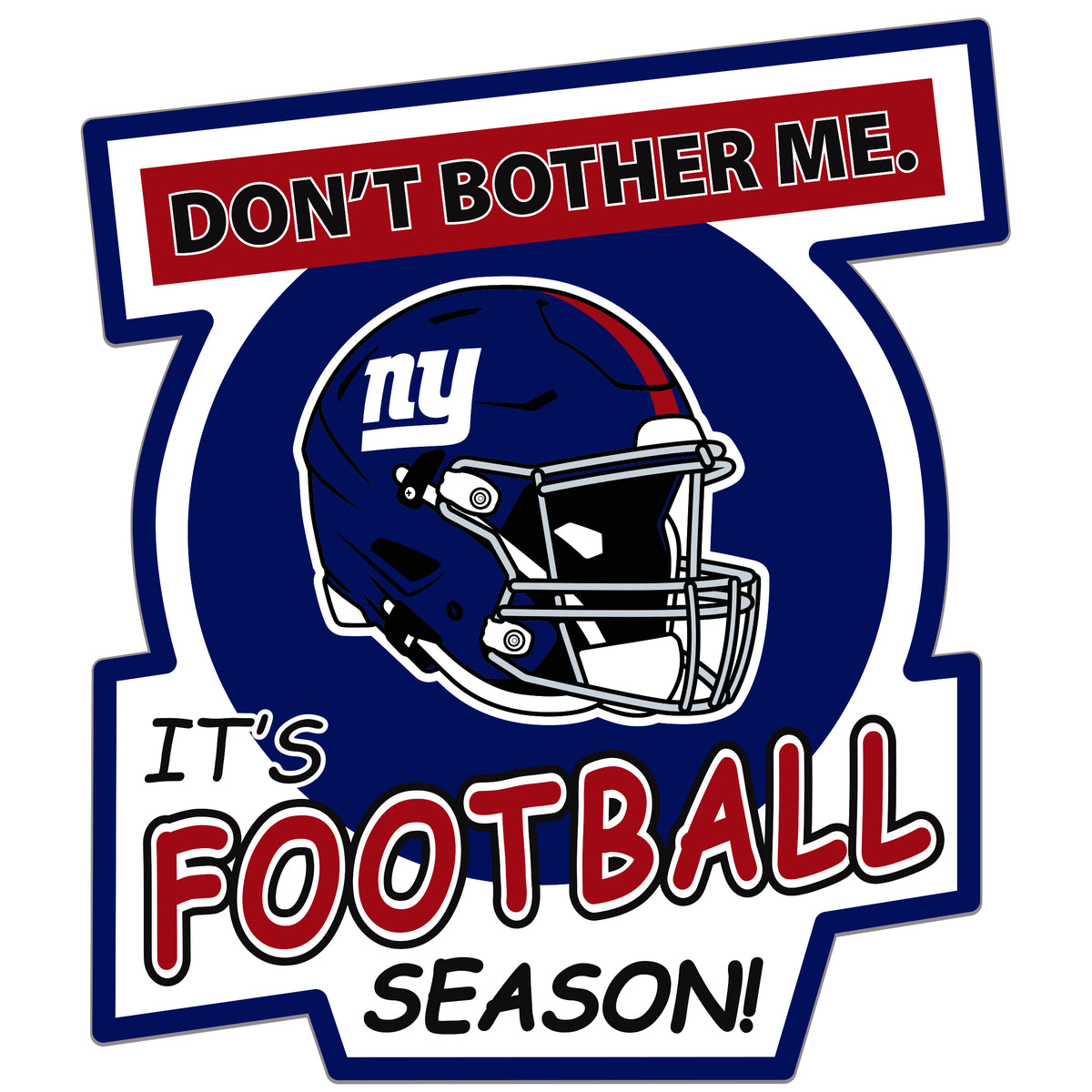 New York Giants Don't Bother Me Auto Decal