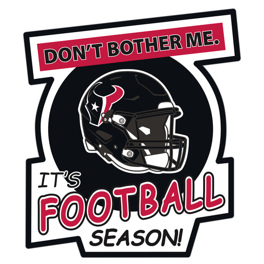 Houston Texans Don't Bother Me Auto Decal