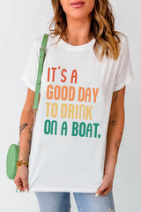 IT'S A GOOD DAY TO DRINK ON A BOAT Graphic Tee - Flyclothing LLC