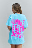 Sweet Claire "More Beach Days" Oversized Graphic T-Shirt - Flyclothing LLC